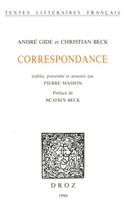 André Gide et Christian Beck - Correspondance.