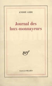 André Gide - Journal des faux-monnayeurs.