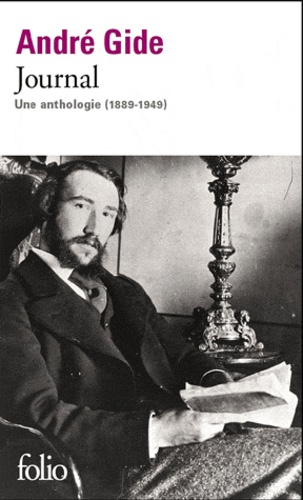 Journal. Une anthologie (1889-1949)