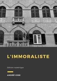 André Gide - L'immoraliste.