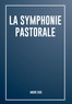 André Gide - La symphonie pastorale.
