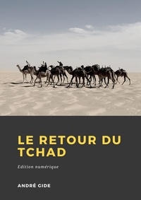 André Gide - Le retour du Tchad.