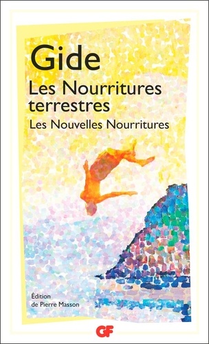 Les Nourritures terrestres. Suivi de Les Nouvelles Nourritures