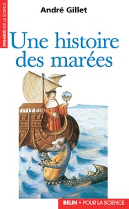 André Gillet - Une histoire des marées.