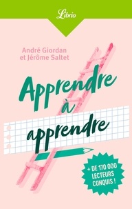 Lire un livre électronique Apprendre à apprendre (Litterature Francaise) PDB par André Giordan, Jérôme Saltet