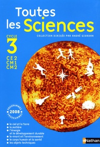 André Giordan - Toutes les sciences Cycle 3 - Programmes 2008.