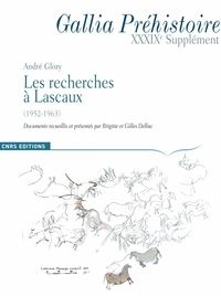 André Glory - Les recherches à Lascaux (1952-1963).