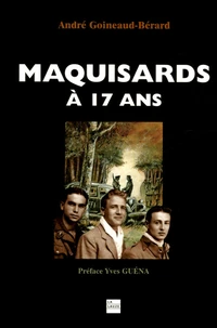 Maquisards à 17 ans