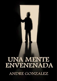 Una Mente Envenenada