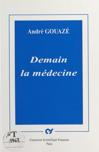 Demain la médecine