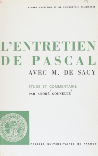 L'entretien de Pascal avec M. de Sacy. Étude et commentaire