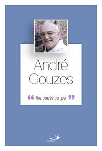 André Gouzes - André Gouzes, une pensée par jour.