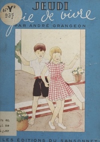 André Grangeon - Jeudi - Joie de vivre.