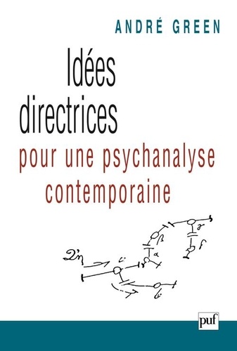 Idées directrices pour une psychanalyse contemporaine 2e édition