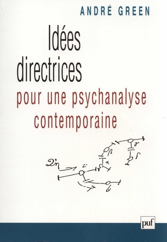 Idées directrices pour une psychanalyse contemporaine 2e édition