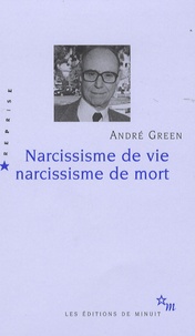 André Green - Narcissisme de vie Narcissisme de mort.
