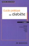 André Grimaldi et Agnès Hartemann-Heurtier - Guide pratique du diabète.