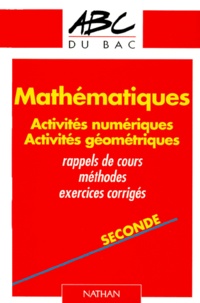 André Griot et Michel Colin - Mathematiques 2nde. Activites Numeriques, Activites Geometriques.