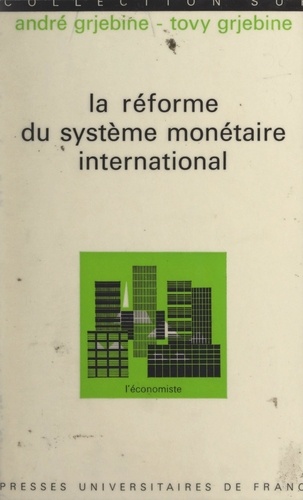 La réforme du système monétaire international