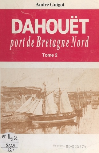 André Guigot - Dahouët, port de Bretagne Nord (2).