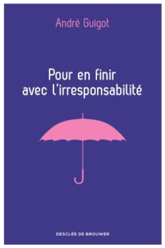 Pour en finir avec l'irresponsabilité