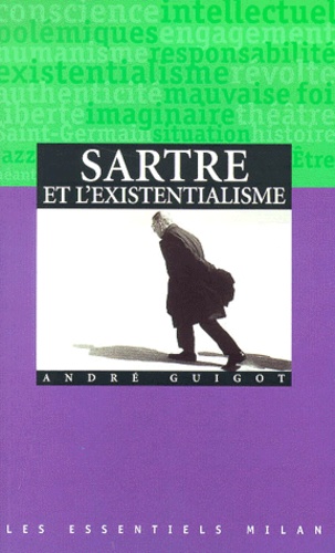 André Guigot - Sartre Et L'Existentialisme.
