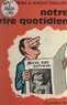 André Guillois et Mina Guillois - Notre rire quotidien.