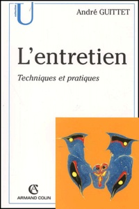 André Guittet - L'entretien - Techniques et pratiques.