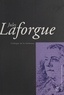 André Guyaux et Bertrand Marchal - Jules Laforgue. Colloque De La Sorbonne, 18 Novembre 2000.