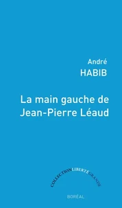 La Main gauche de Jean - Pierre Léaud