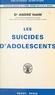 André Haim et G. Mendel - Les suicides d'adolescents.