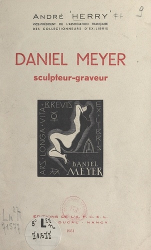 Daniel Meyer. Sculpteur-graveur