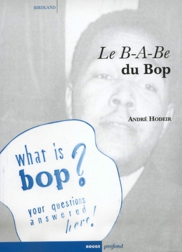 André Hodeir - Le B-A-Be du Bop.