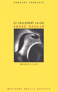 Si Seulement La Vie