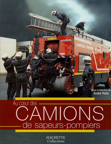 André Horb - Camions de sapeurs-pompiers.
