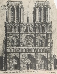 André Hurtret - Notre-Dame de Paris et Victor Hugo.