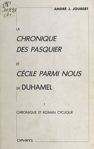 La " Chronique des Pasquier " et " Cécile parmi no 1 Chronique et roman cyclique