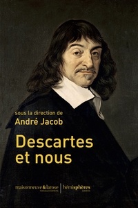 André Jacob - Descartes et nous.