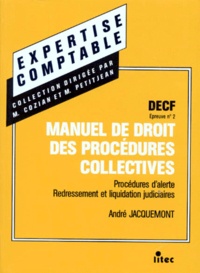 André Jacquemont - Droit Des Procedures Collectives. Procedures D'Alerte, Reglements Amiable, Decf, 7eme Edition.