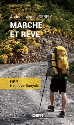 Couverture de Marche et rêve : HRP Hendaye-Banyuls