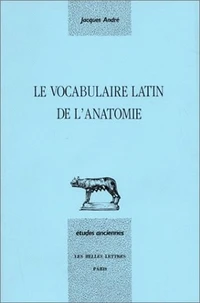 Le vocabulaire latin de l'anatomie