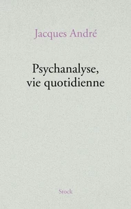 Psychanalyse, vie quotidienne