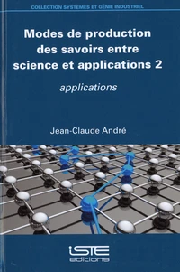 Modes de production des savoirs entre science et applications