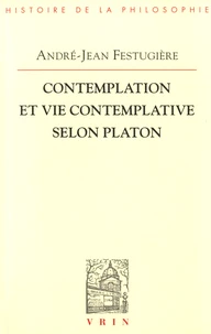 Contemplation et vie contemplative selon Platon