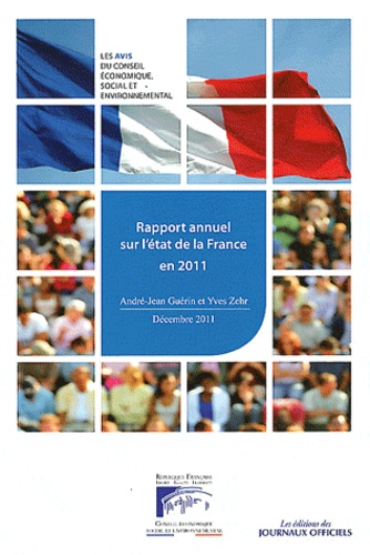 André-Jean Guérin et Yves Zehr - Rapport annuel sur l'état de la France en 2011.