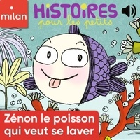  André Jeanne et Florence Langlois - Zénon le poisson qui veut se laver.