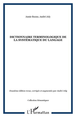 André Joly - Dictionnaire terminologique de la systématique du langage.