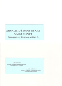 André Joncour et Marie-Odile Bréluzeau - Annales d'études de cas CAPET et PLP2 Economie et Gestion option A - Corrigés.