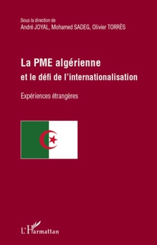 André Joyal et Mohamed Sadeg - La PME algérienne et le défi de l'internationalisation.