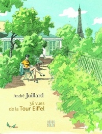 André Juillard - 36 vues de la Tour Eiffel.